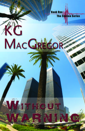 Without Warning de K. G. MacGregor