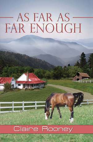 As Far as Far Enough: An Erotic Excursion de Claire Rooney