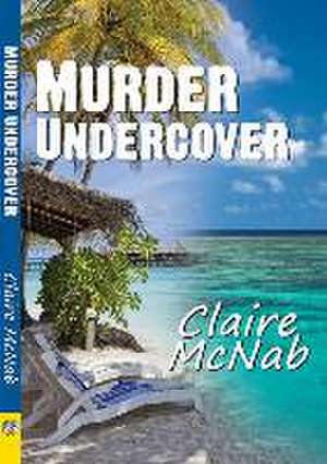 Murder Undercover de Claire McNab