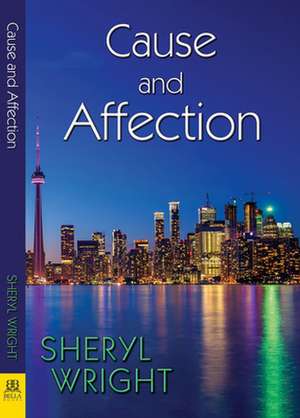 Cause and Affection de Sheryl Wright