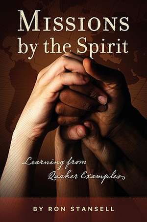 Missions by the Spirit de Ron Stansell