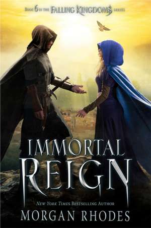 Immortal Reign de Morgan Rhodes