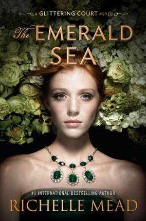 The Emerald Sea de Richelle Mead