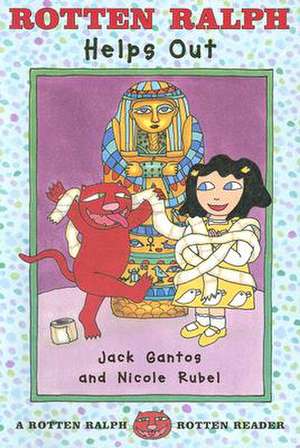 Rotten Ralph Helps Out [With Paperback] de Jack Gantos