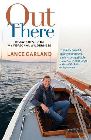 Out There de Lance Garland
