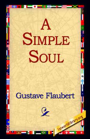 A Simple Soul de Gustave Flaubert