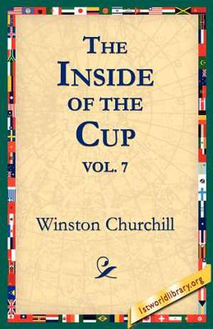 The Inside of the Cup Vol 7. de Winston S. Churchill