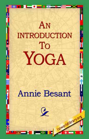 An Introduction to Yoga de Annie Wood Besant