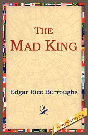 The Mad King de Edgar Rice Burroughs