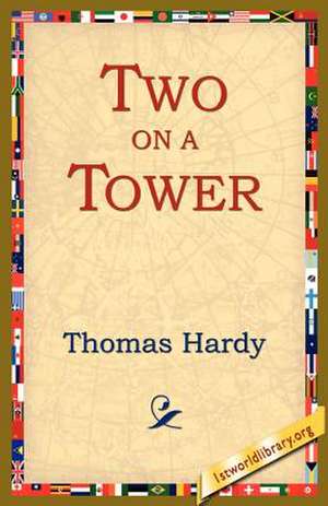 Two on a Tower de Thomas Hardy