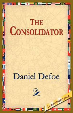 The Consolidator de Daniel Defoe