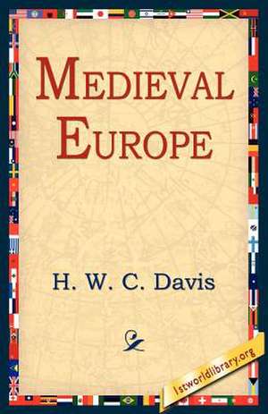 Medieval Europe de H. W. C. Davis