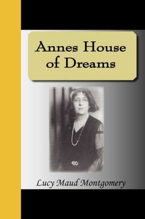 Annes House of Dreams de Lucy Maud Montgomery