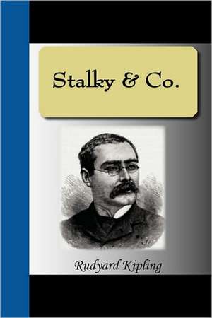 Stalky & Co: An Historical Romance of the Ku Klux Klan de Rudyard Kipling