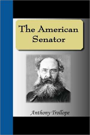 The American Senator de Anthony Trollope