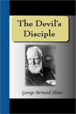 The Devil's Disciple de George Bernard Shaw
