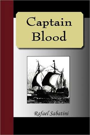 Captain Blood de Rafael Sabatini