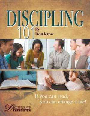 Discipling 101 Study Guide de Don Krow