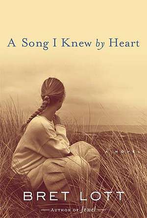 Song I Knew by Heart de Bret Lott