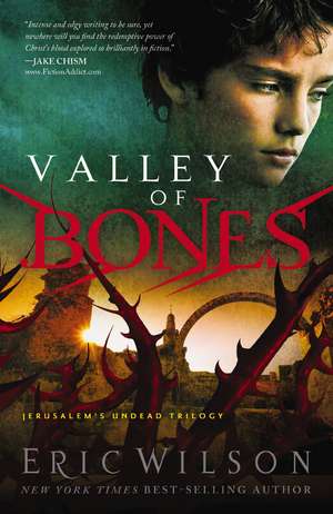 Valley of Bones de Eric Wilson