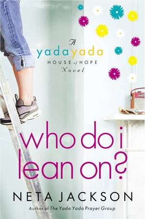 Who Do I Lean On? de Neta Jackson