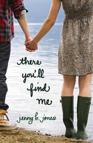 There You'll Find Me de Jenny B. Jones