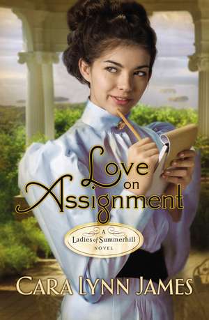 Love on Assignment de Cara Lynn James