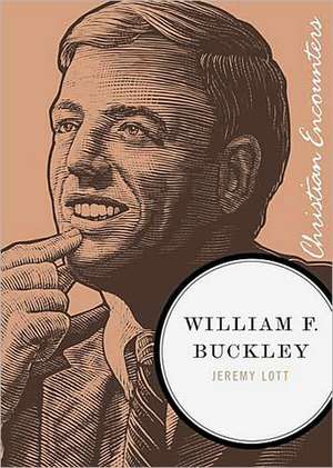 William F. Buckley de Jeremy Lott