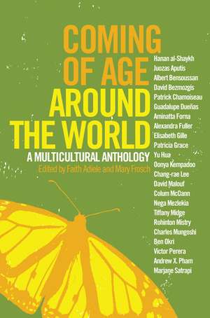 Coming Of Age Around The World: A Multicultural Anthology de Faith Adiele