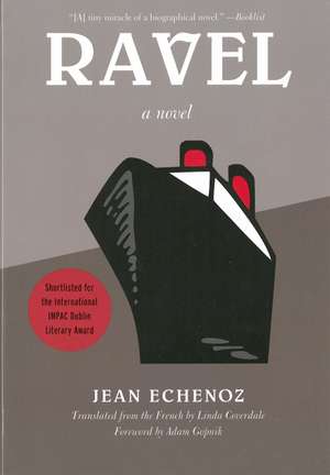 Ravel: A Novel de Jean Echenoz