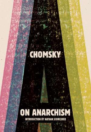 On Anarchism de Noam Chomsky