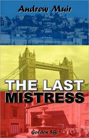 The Last Mistress de Andrew Muir