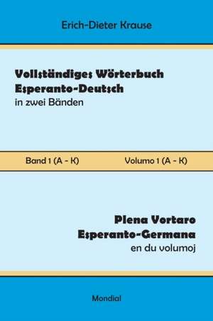 Krause, E: Vollständiges Wörterbuch Esperanto-Deutsch in zwe