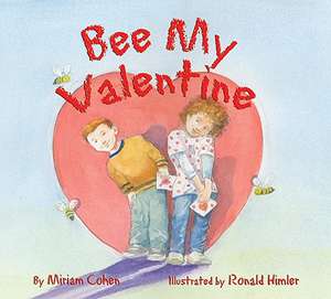 Bee My Valentine de Miriam Cohen