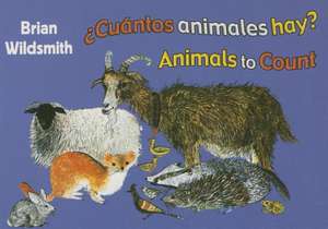 Cuantos Animales Hay?/ Animals to Count de Brian Wildsmith