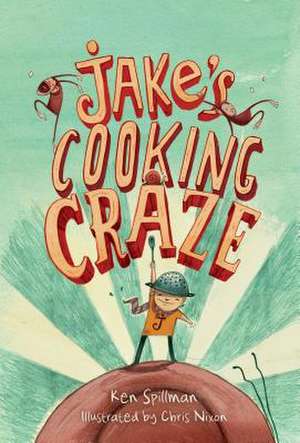 Jake's Cooking Craze de Ken Spillman