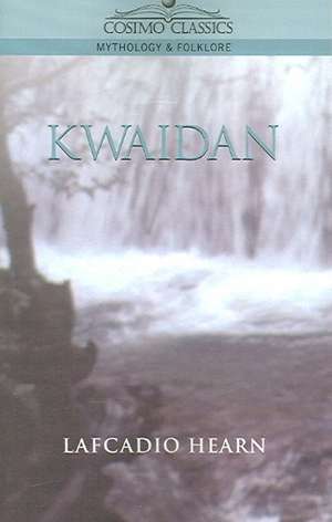 Kwaidan de Lafcadio Hearn