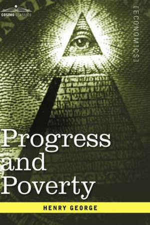 Progress and Poverty de Henry George