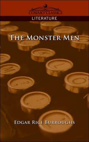 The Monster Men de Edgar Rice Burroughs