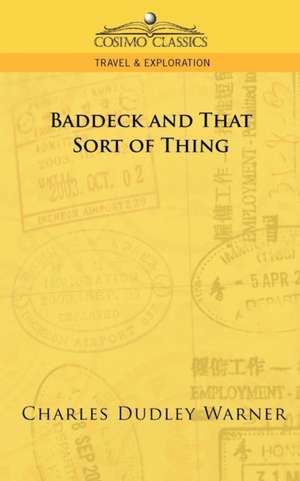 Baddeck and That Sort of Thing de Charles Dudley Warner