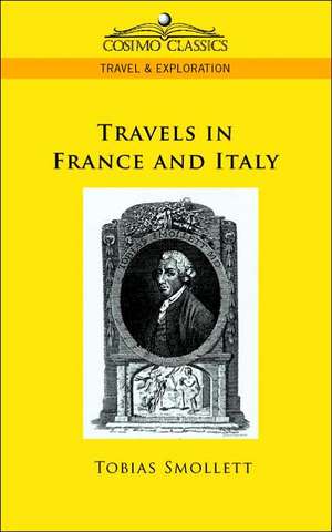 Travels in France and Italy de Tobias George Smollett