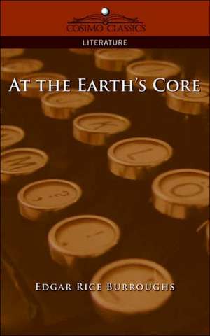 At the Earth's Core de Edgar Rice Burroughs