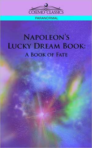 Napoleon's Lucky Dream Book de Unknown