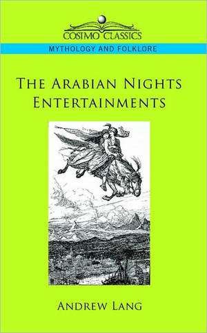 The Arabian Nights Entertainments de Andrew Lang