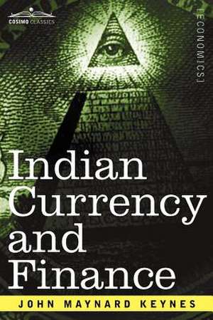 Indian Currency and Finance de John Maynard Keynes