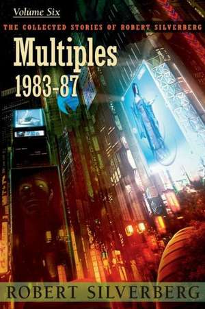 Multiples 1983-87 de Robert Silverberg