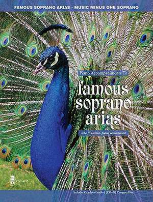 Famous Soprano Arias [With CD] de John Wustman