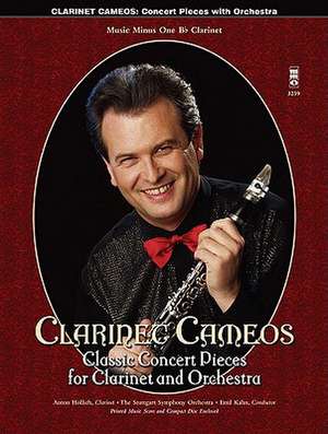 Clarinet Cameos: Classic Concert Pieces for Clarinet & Orchestra de Anton Hollich