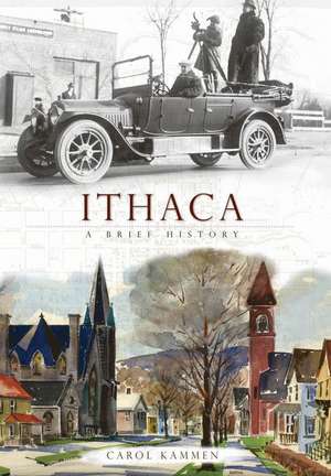 Ithaca: A Brief History de Carol Kammen