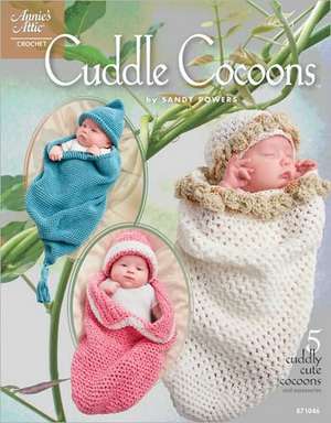 Cuddle Cocoons de Sandy Powers